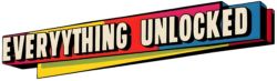 Everything Unlocked